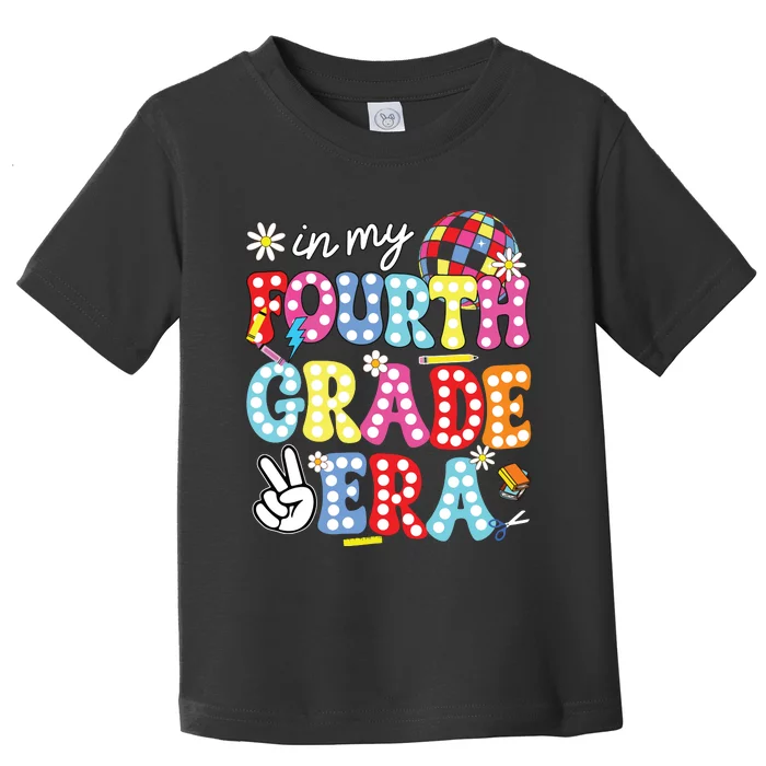 Groovy In My Fourth Grade Era First Day 4th Grade Teache Toddler T-Shirt