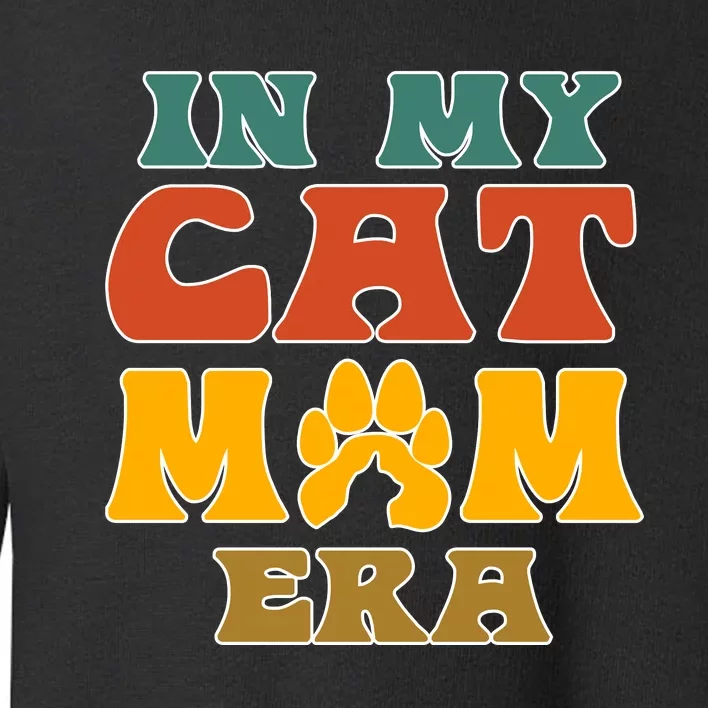 Groovy In My Cat Mom Era Retro Toddler Sweatshirt