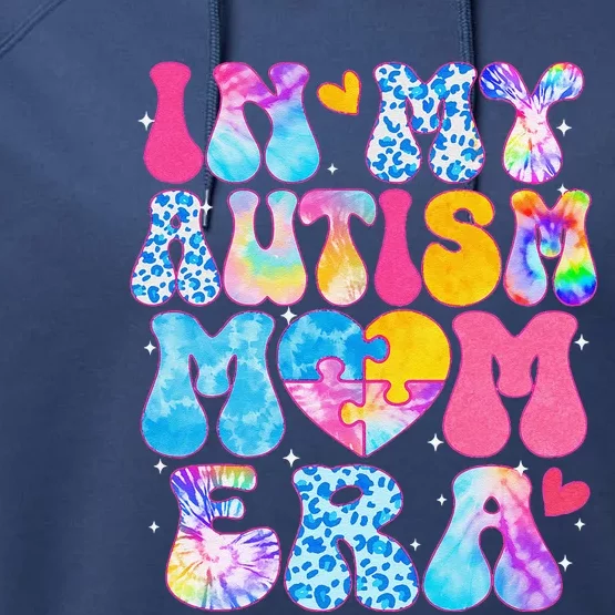 Groovy In My Autism Mom Era Autism Awareness Day Women Performance Fleece Hoodie