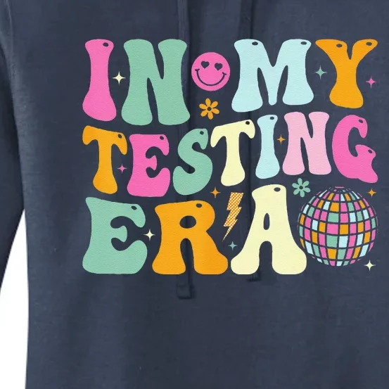 Groovy In My Testing Era Testing Day Teacher Test Day Women's Pullover Hoodie