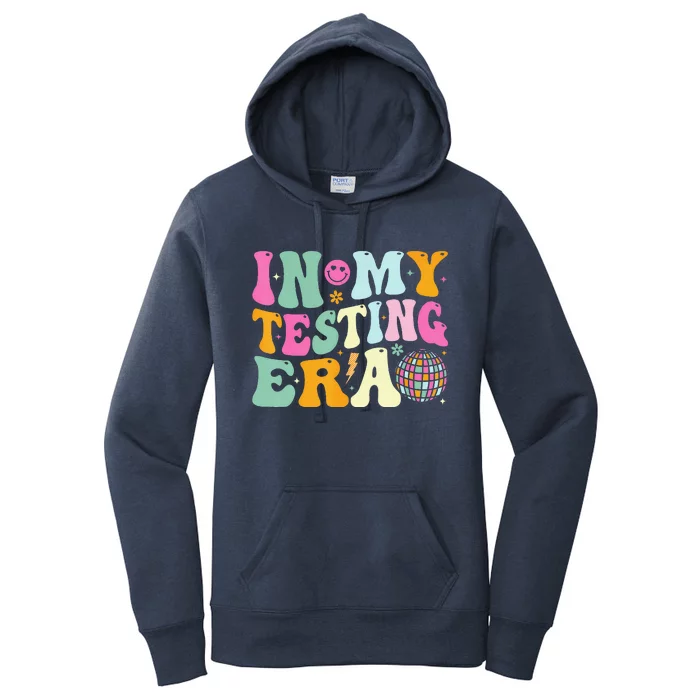 Groovy In My Testing Era Testing Day Teacher Test Day Women's Pullover Hoodie