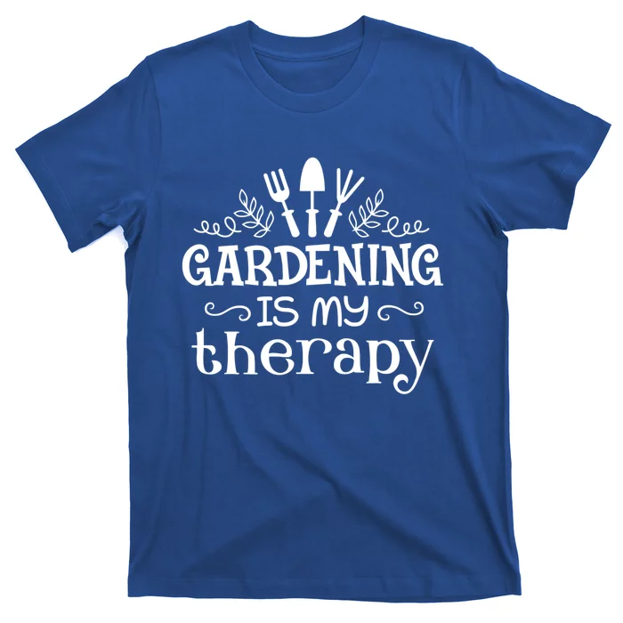 Gardening Is My Therapy Gift T-Shirt