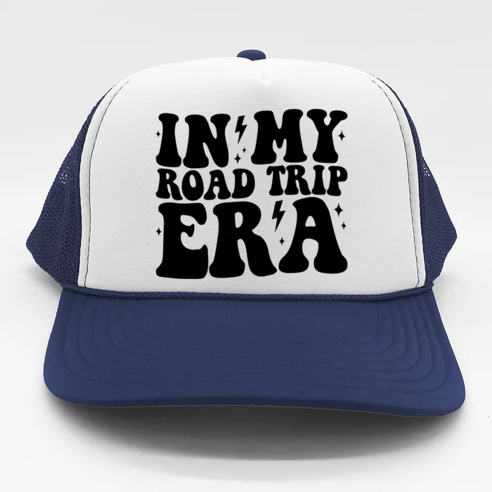 Groovy In My Road Trip Era Family Friend Camping Rv Vacation Gift Trucker Hat