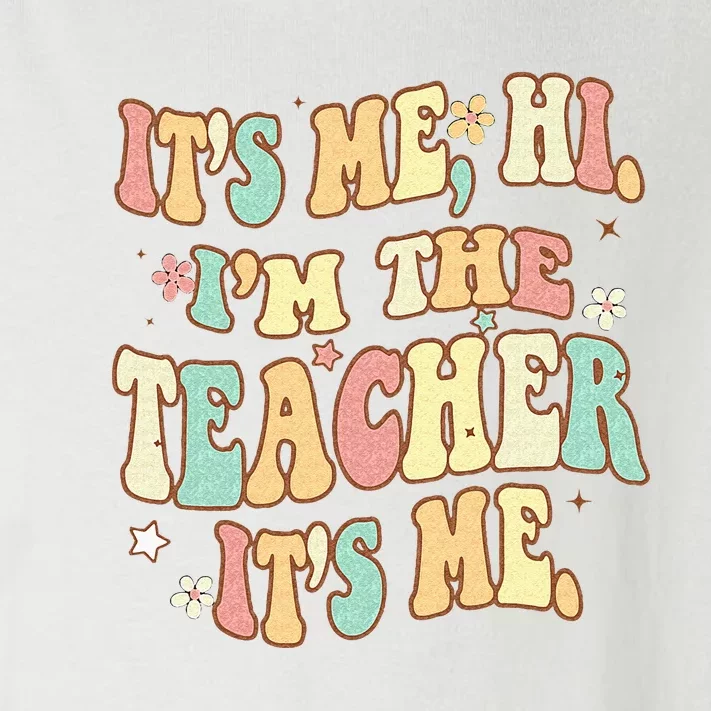 Groovy Its Me Hi Im The Teacher It’s Me Back To School Gifts Toddler Long Sleeve Shirt