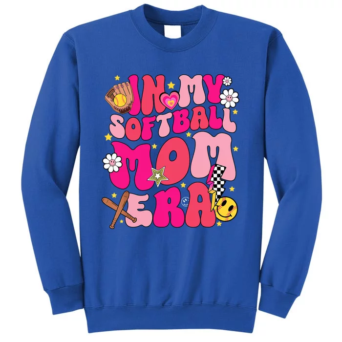 Groovy In My Softball Mom Era Mom Life Game Day Vibes Cute Gift Tall Sweatshirt