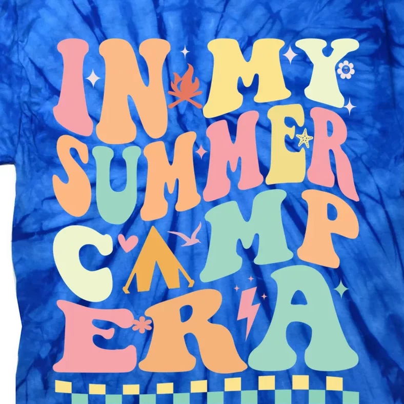 Groovy In My Summer Camp Era Retro Summer Camping Gift Tie-Dye T-Shirt