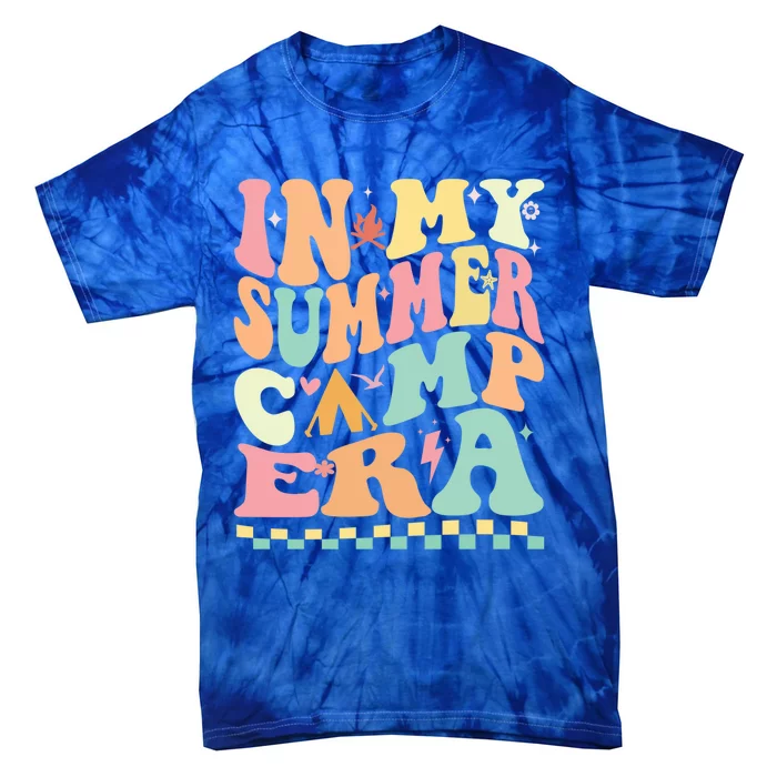 Groovy In My Summer Camp Era Retro Summer Camping Gift Tie-Dye T-Shirt