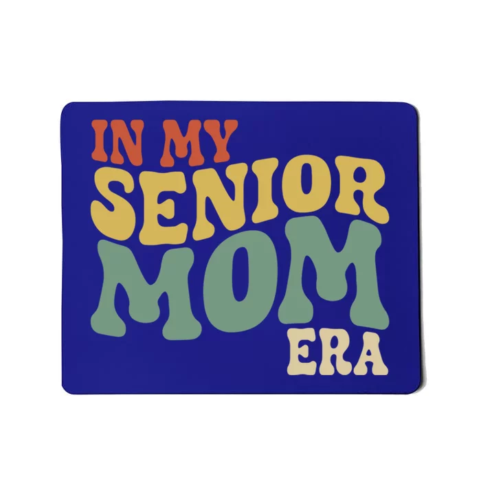 Groovy In My Senior Mom Era Class Of 2025 Masters Graduation Gift Mousepad