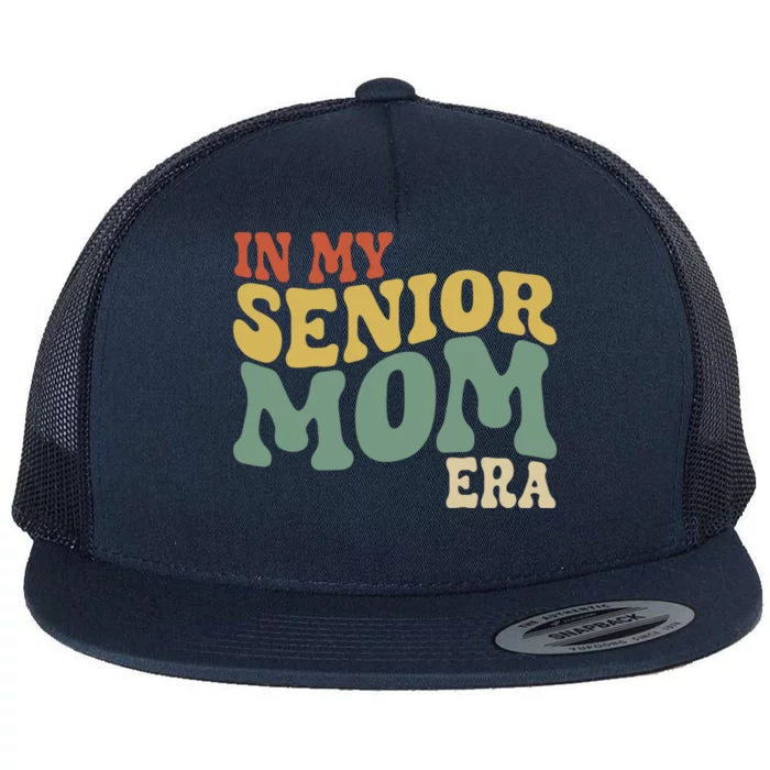 Groovy In My Senior Mom Era Class Of 2025 Masters Graduation Gift Flat Bill Trucker Hat