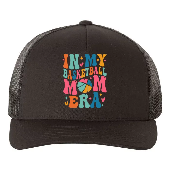 Groovy In My Basketball Mom Era Basketball Mama Mother Yupoong Adult 5-Panel Trucker Hat