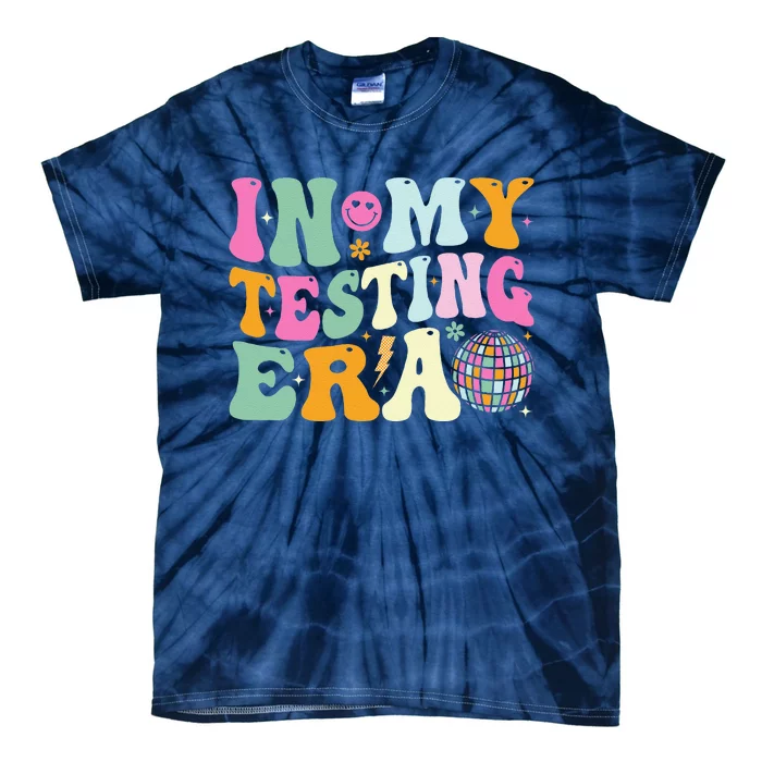 Groovy In My Testing Era Testing Day Teacher Test Day Tie-Dye T-Shirt