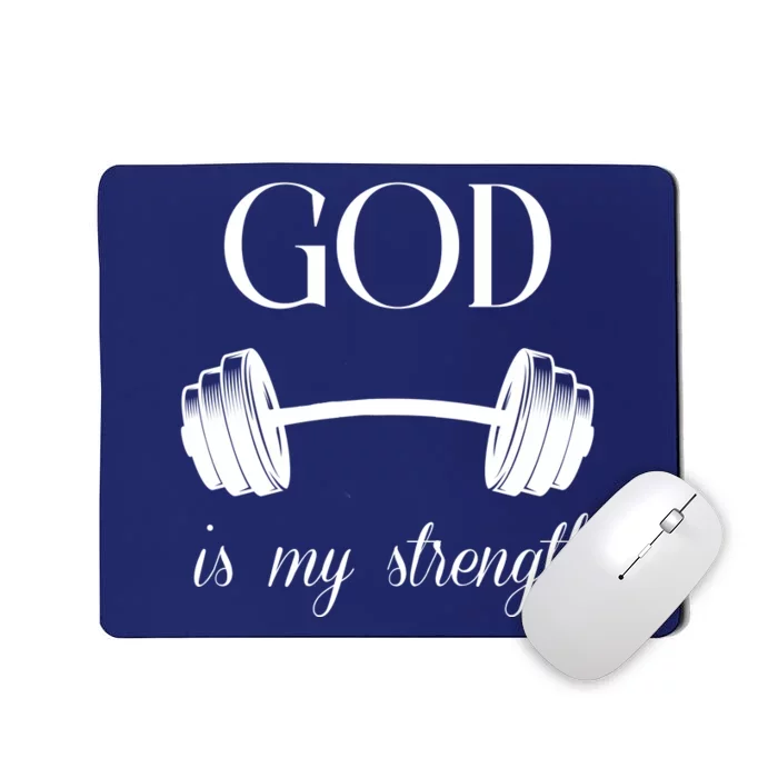 God Is My Strength Mousepad