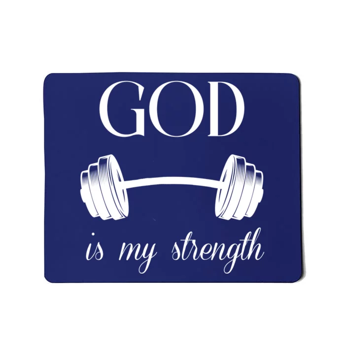 God Is My Strength Mousepad