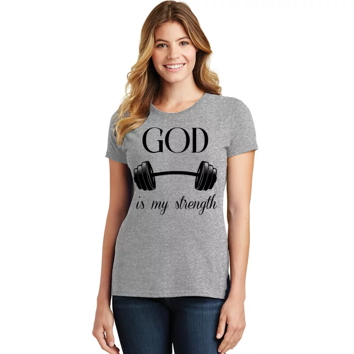 God Is My Strength Women's T-Shirt