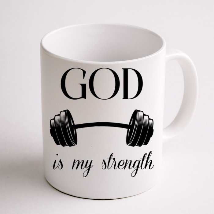 God Is My Strength Front & Back Coffee Mug