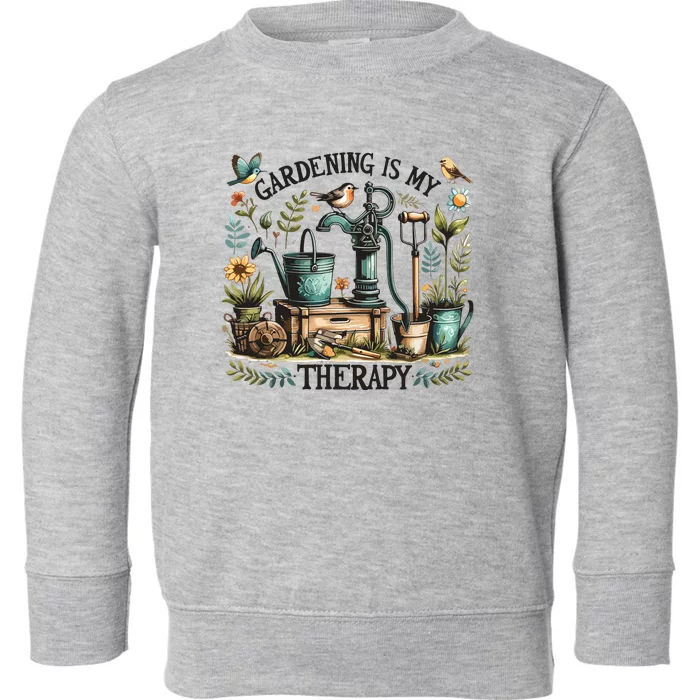 Gardening Is My Therapy Toddler Sweatshirt