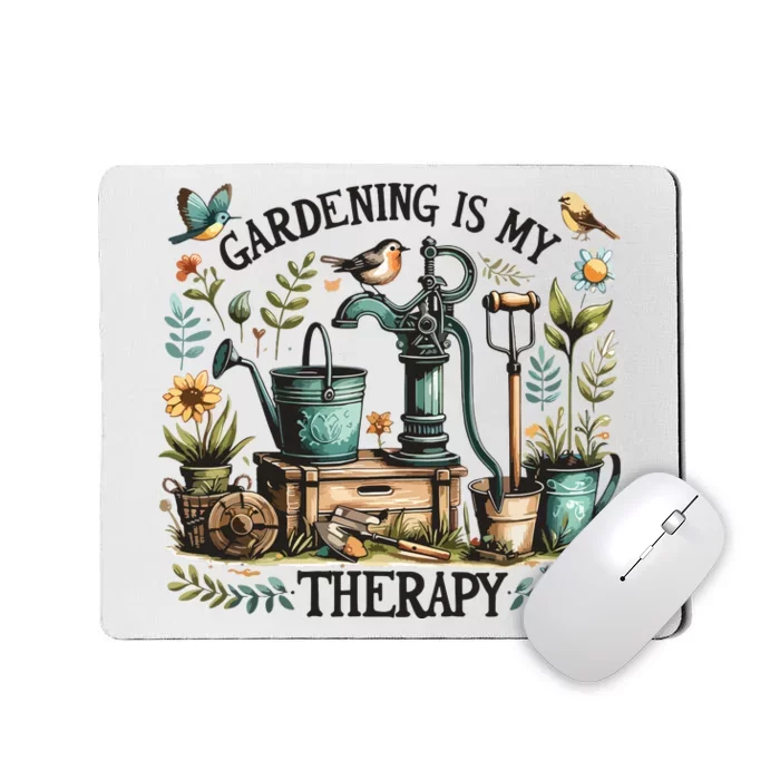 Gardening Is My Therapy Mousepad