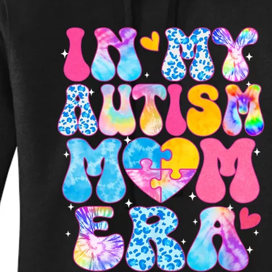 Groovy In My Autism Mom Era Autism Awareness Day Women's Pullover Hoodie