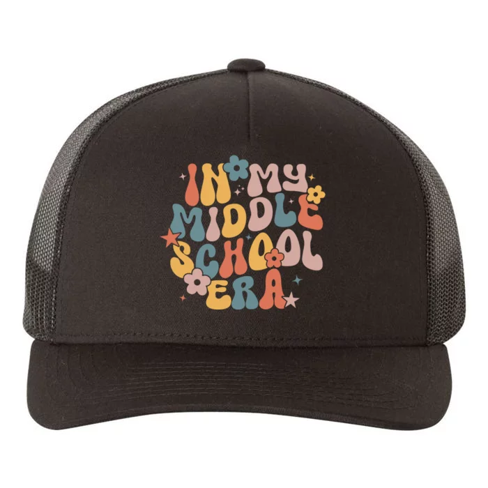 Groovy In My Middle School Era Back To School Teacher Girl Yupoong Adult 5-Panel Trucker Hat