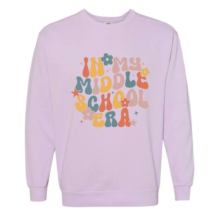 Groovy In My Middle School Era Back To School Teacher Girl Garment-Dyed Sweatshirt