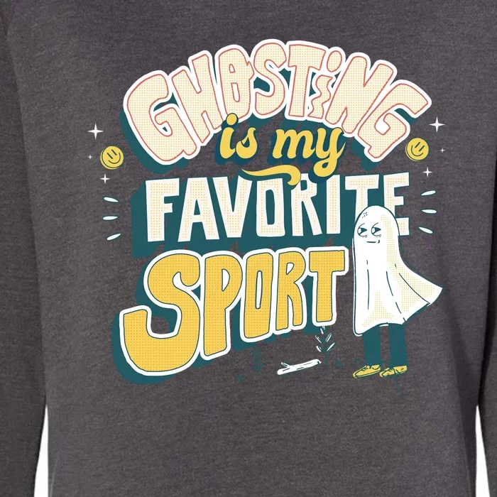 Ghosting Is My Favorite Sport Womens California Wash Sweatshirt