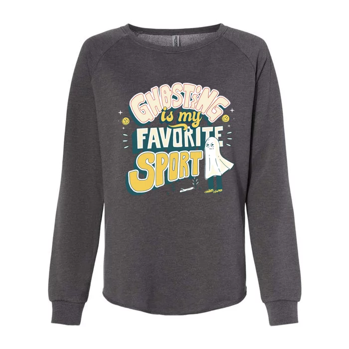 Ghosting Is My Favorite Sport Womens California Wash Sweatshirt