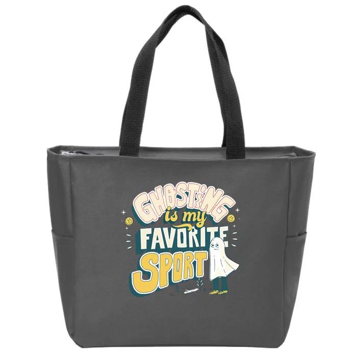 Ghosting Is My Favorite Sport Zip Tote Bag