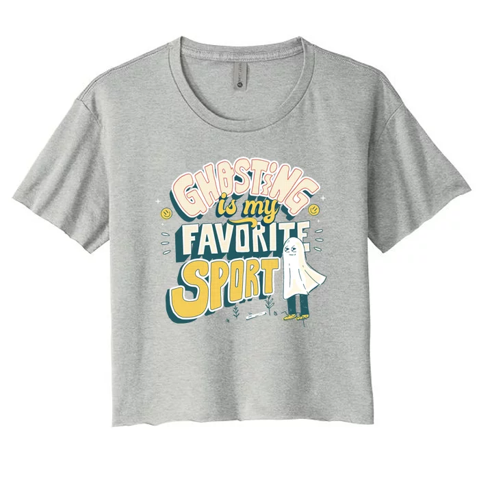 Ghosting Is My Favorite Sport Women's Crop Top Tee