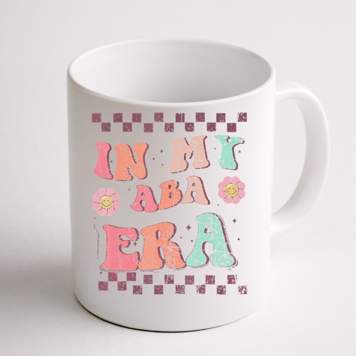 Groovy In My Aba Era Applied Behavior Analyst Aba Therapist Front & Back Coffee Mug