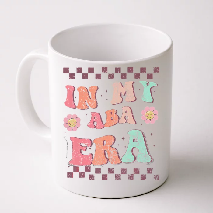 Groovy In My Aba Era Applied Behavior Analyst Aba Therapist Front & Back Coffee Mug