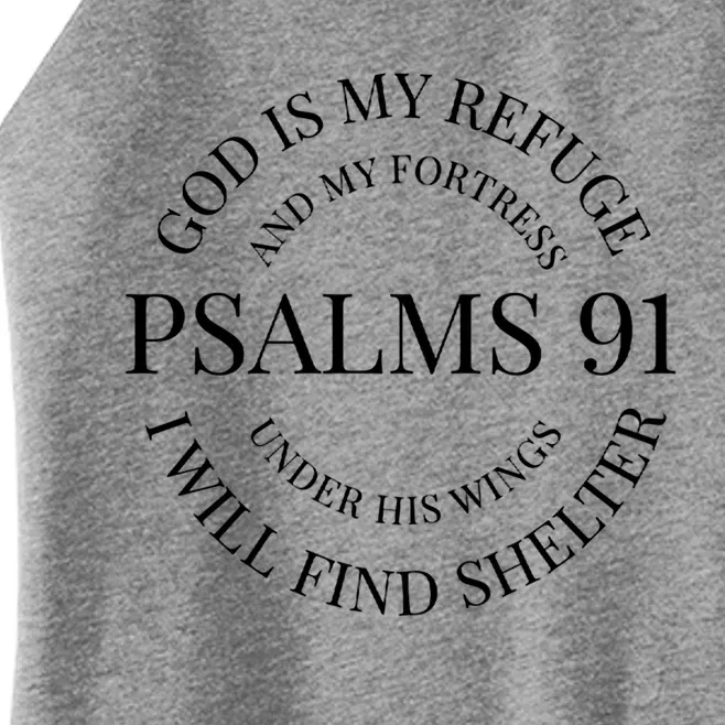 God Is My Refuge And My Fortress Psalm 91 Under His Wings Gift Women’s Perfect Tri Rocker Tank