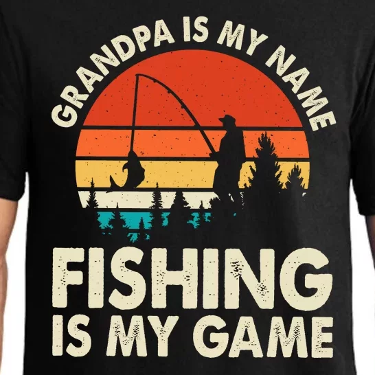 Grandpa Is My Name Fishing Is My Game Pajama Set