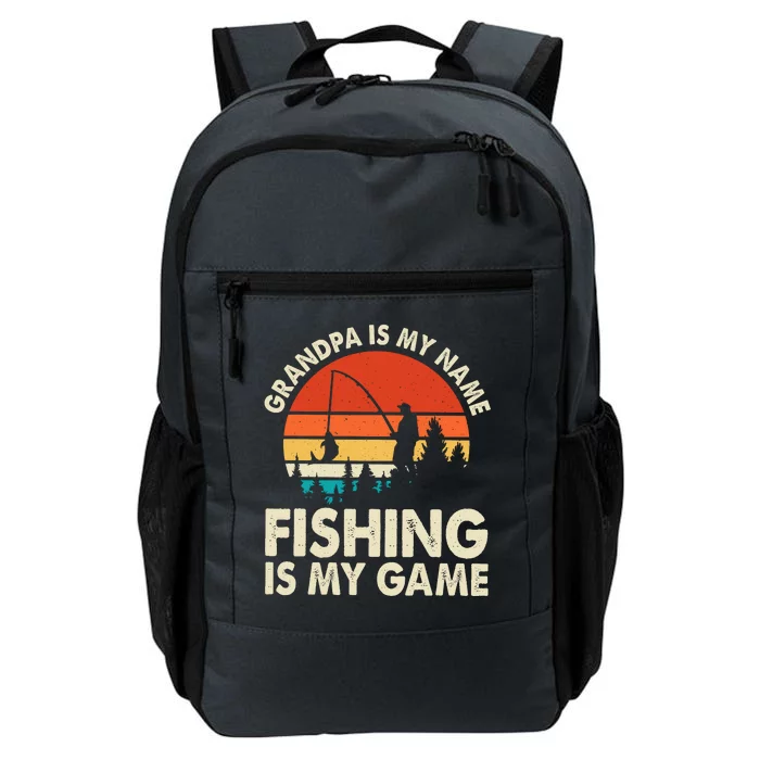 Grandpa Is My Name Fishing Is My Game Daily Commute Backpack