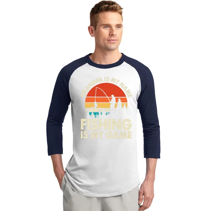 Grandpa Is My Name Fishing Is My Game Baseball Sleeve Shirt