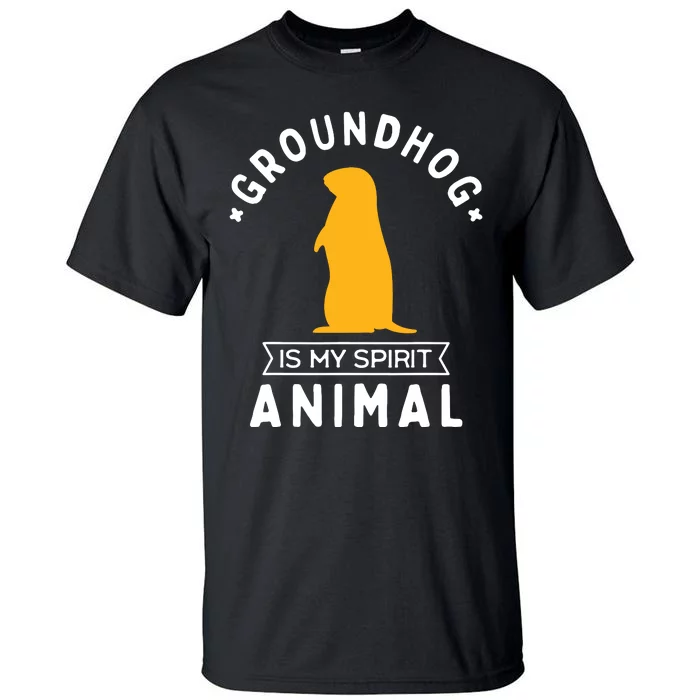 Groundhog Is My Spirit Animal Funny Woodchuck Tall T-Shirt