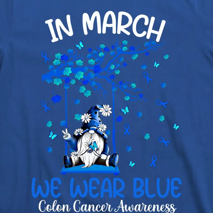 Gnome In March We Wear Blue Clothing Colon Cancer Awareness Cute Gift T-Shirt