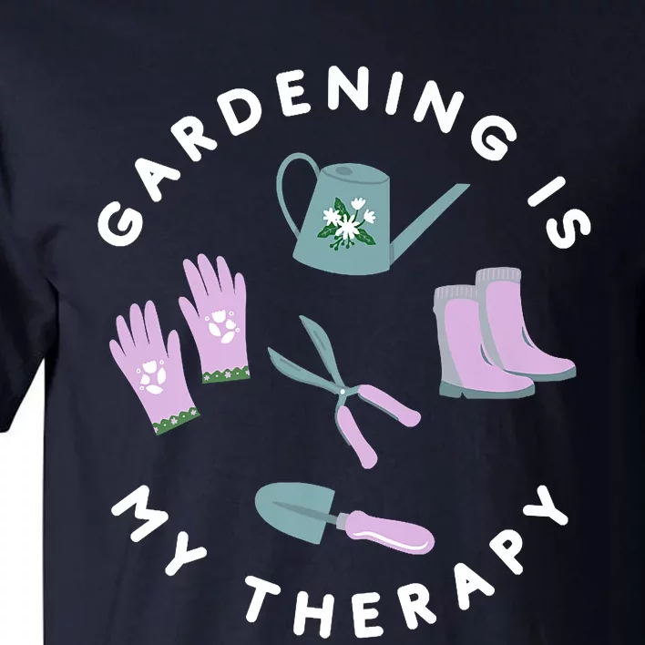 Gardening Is My Therapy Premium Tall T-Shirt