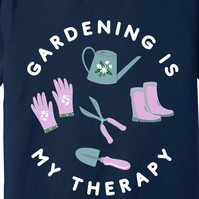 Gardening Is My Therapy Premium Premium T-Shirt