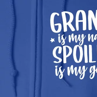 Granny Is My Name Spoiling Is My Game Mothers Day Granny Gift Full Zip Hoodie