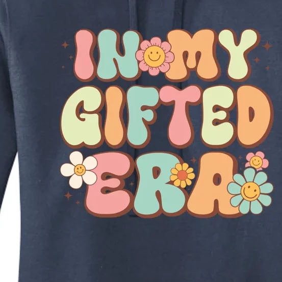 Groovy In My Gifted Era Matching Gifted Teacher Education Gift Women's Pullover Hoodie