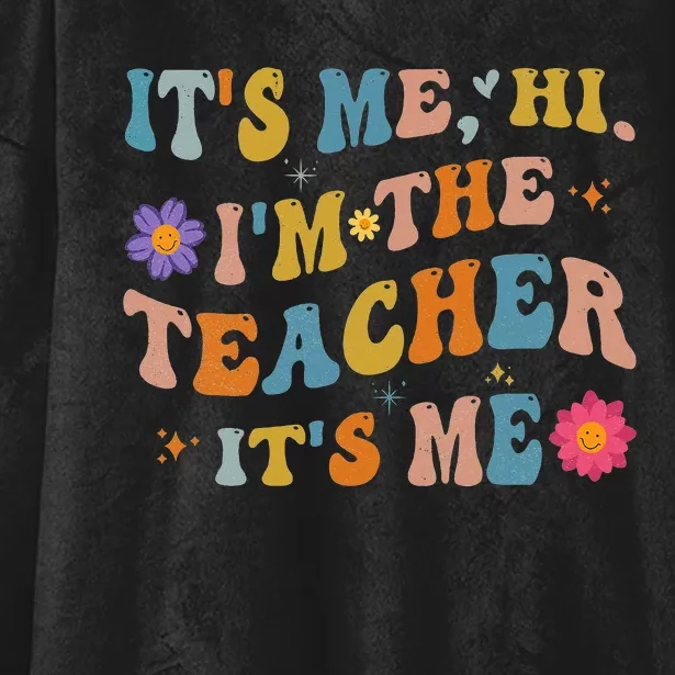 Groovy It's Me Hi I'm The Teacher It's Me Funny Teacher Hooded Wearable Blanket