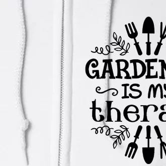 Gardening Is My Therapy Plant Lover Full Zip Hoodie