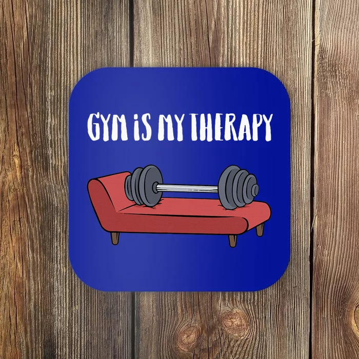 Gym Is My Therapy Funny Gym Coaster