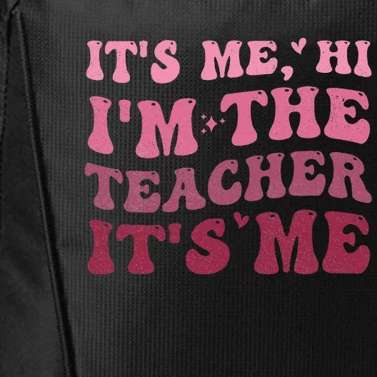 Groovy It's Me Hi I'm The Teacher It's Me Funny Teacher City Backpack