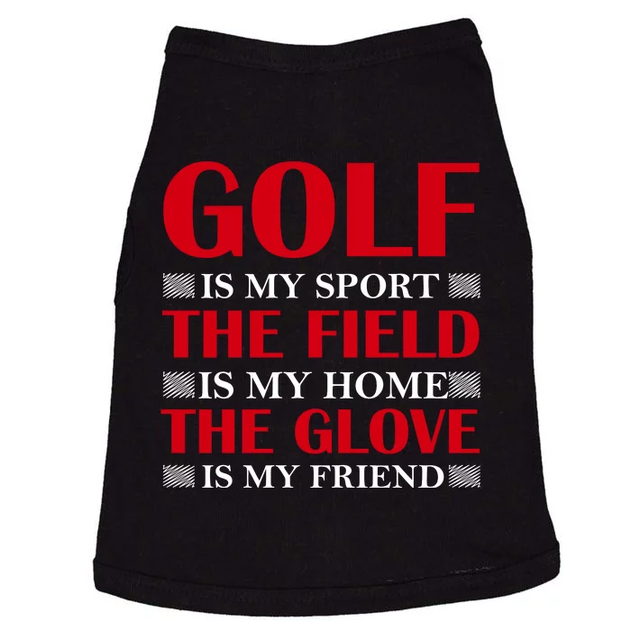 Golf Is My Sport Doggie Tank