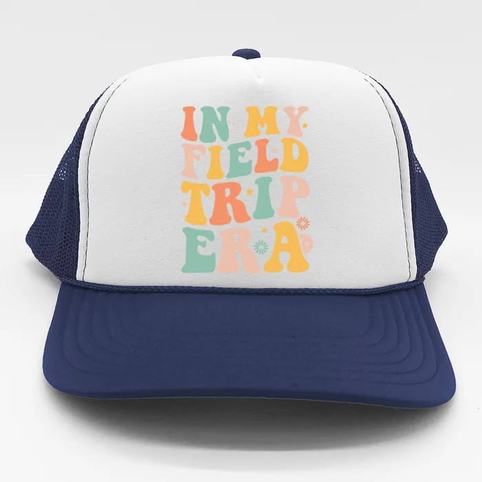 Groovy In My Field Trip Era Teachers Field Day 2024 Trucker Hat