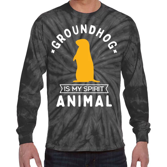 Groundhog Is My Spirit Animal Funny Woodchuck Tie-Dye Long Sleeve Shirt