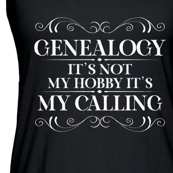 Genealogy It´S My Calling Ancestry Genealogist Ladies Essential Flowy Tank