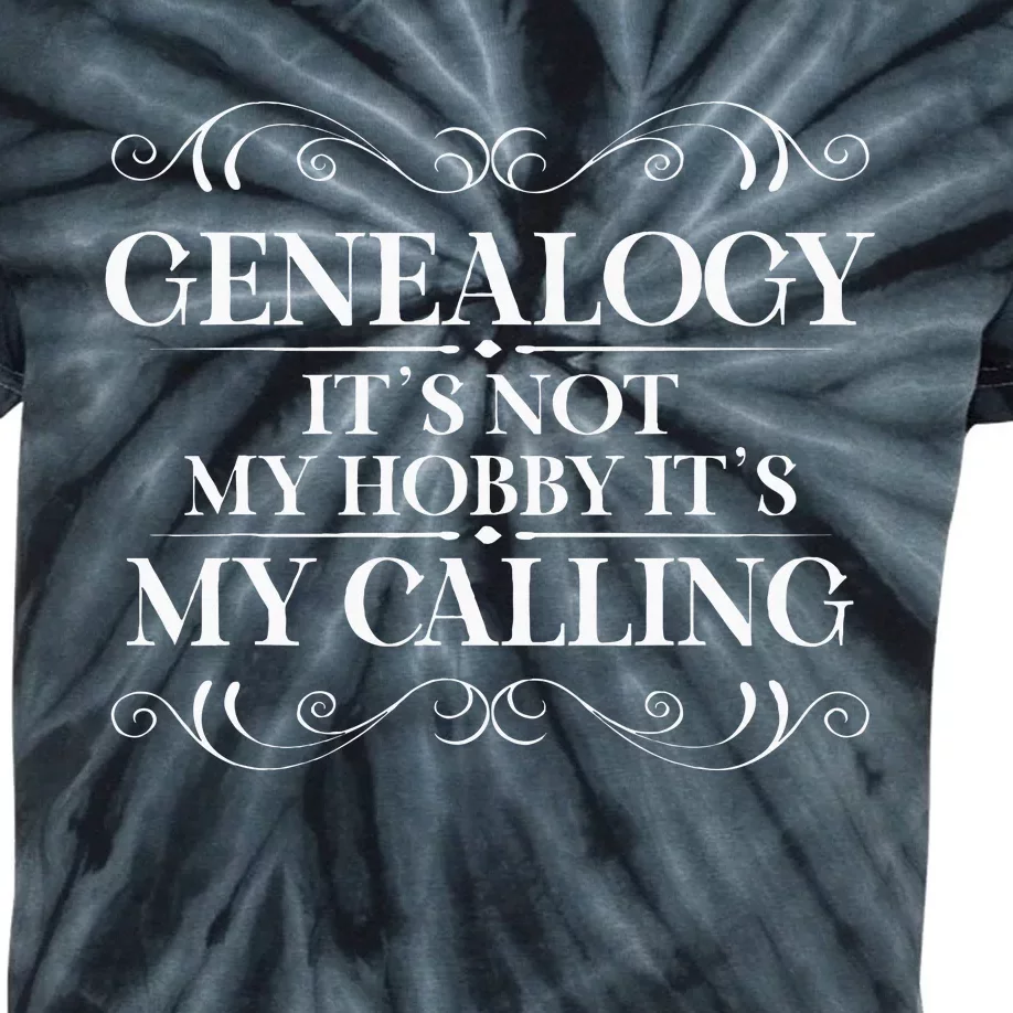 Genealogy It´S My Calling Ancestry Genealogist Kids Tie-Dye T-Shirt