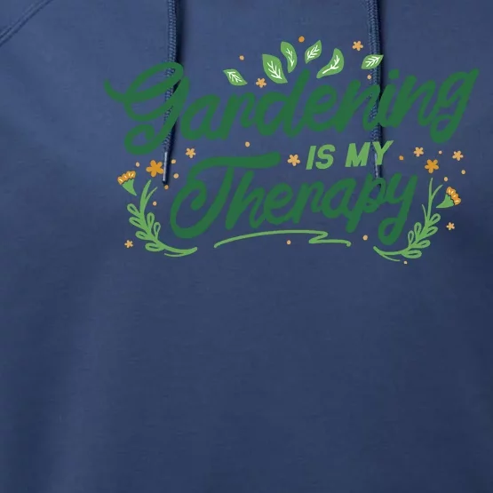 Gardening Is My Therapy Performance Fleece Hoodie